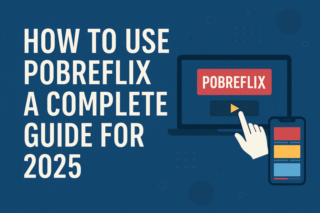 How to use pobreflix